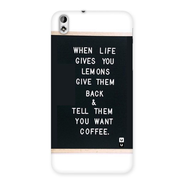 No Lemon Only Coffee Back Case for HTC Desire 816s