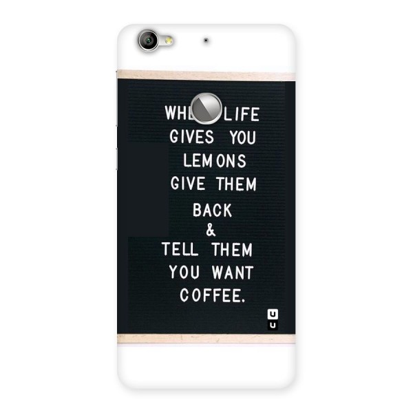 No Lemon Only Coffee Back Case for LeTV Le 1s
