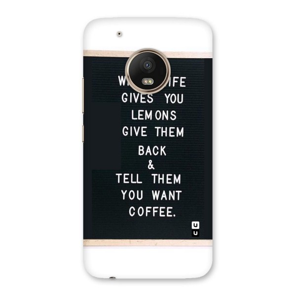 No Lemon Only Coffee Back Case for Moto G5 Plus