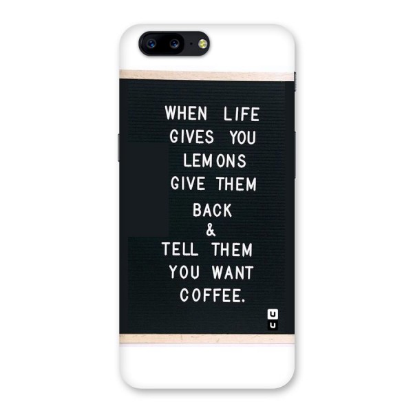 No Lemon Only Coffee Back Case for OnePlus 5