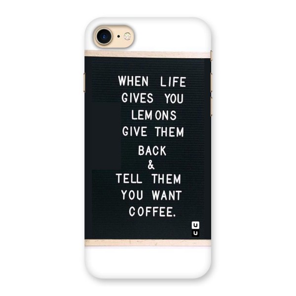 No Lemon Only Coffee Back Case for iPhone 7