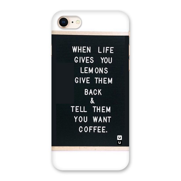 No Lemon Only Coffee Back Case for iPhone 8