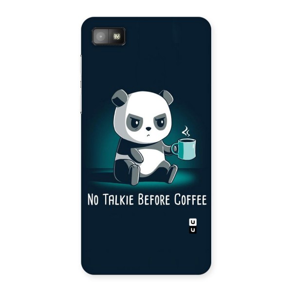 No Talkie Before Coffee Back Case for Blackberry Z10