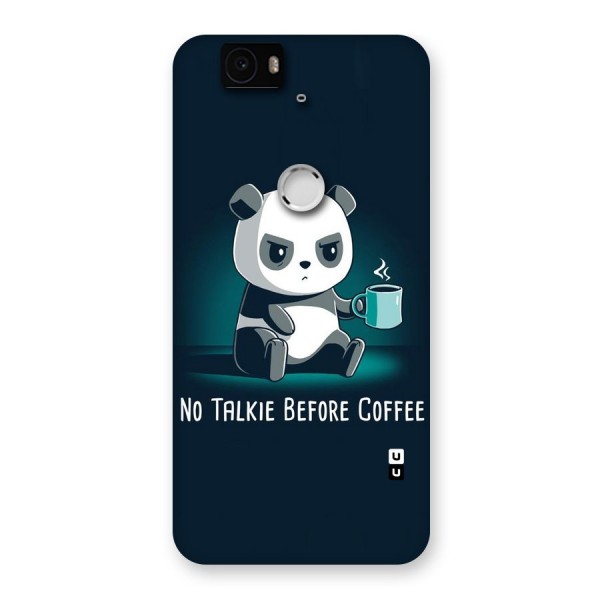 No Talkie Before Coffee Back Case for Google Nexus-6P