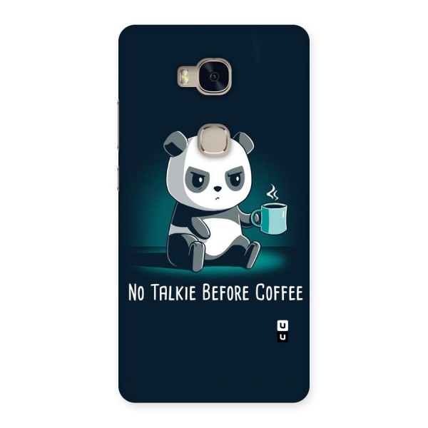 No Talkie Before Coffee Back Case for Huawei Honor 5X
