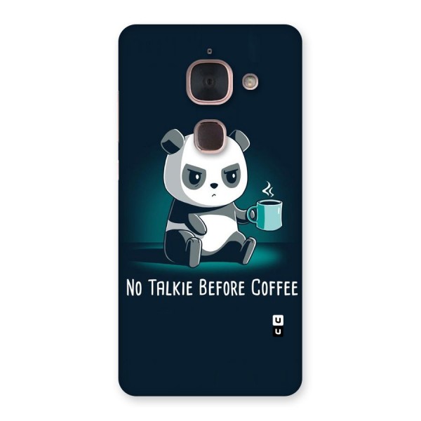 No Talkie Before Coffee Back Case for Le Max 2