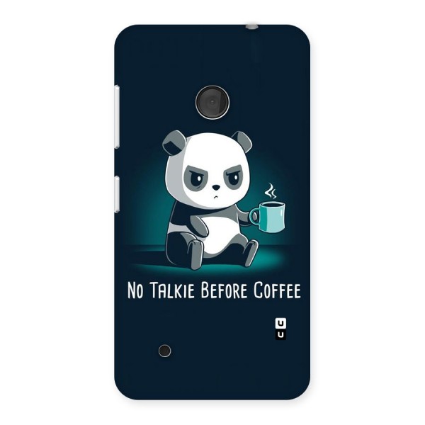 No Talkie Before Coffee Back Case for Lumia 530