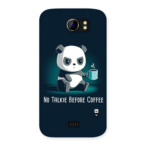No Talkie Before Coffee Back Case for Micromax Canvas 2 A110