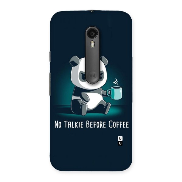 No Talkie Before Coffee Back Case for Moto G Turbo