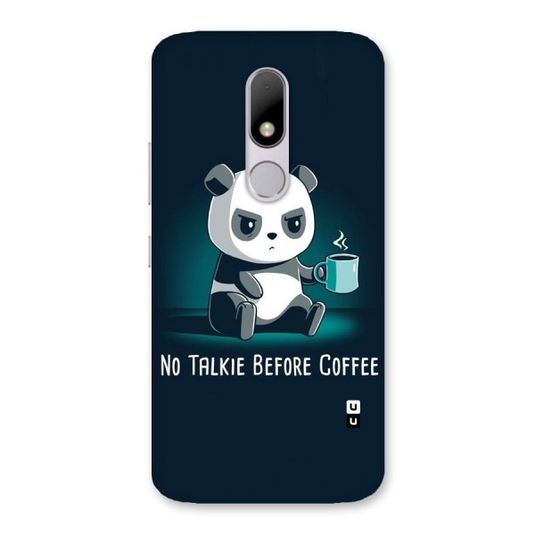 No Talkie Before Coffee Back Case for Moto M