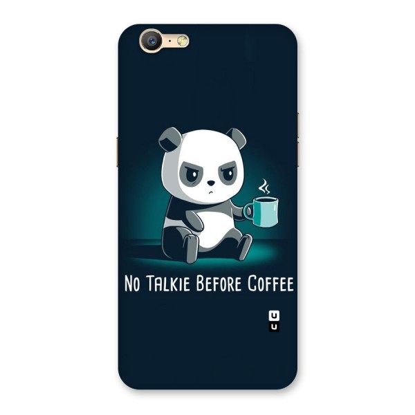 No Talkie Before Coffee Back Case for Oppo A39
