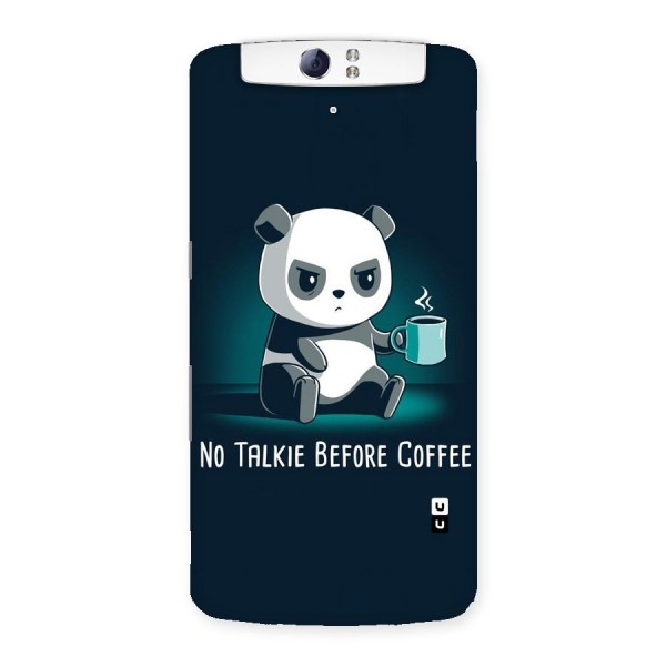 No Talkie Before Coffee Back Case for Oppo N1