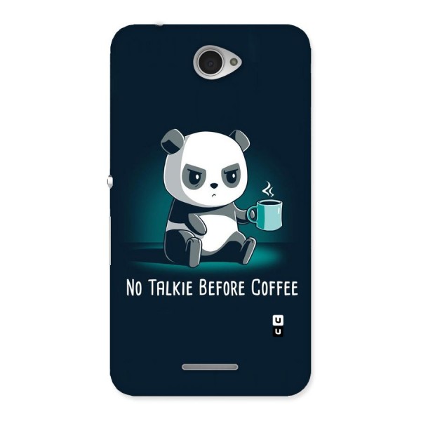 No Talkie Before Coffee Back Case for Sony Xperia E4