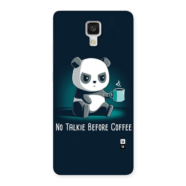No Talkie Before Coffee Back Case for Xiaomi Mi 4