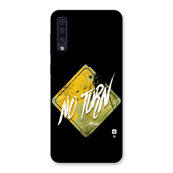 No Turn Back Case for Galaxy A50