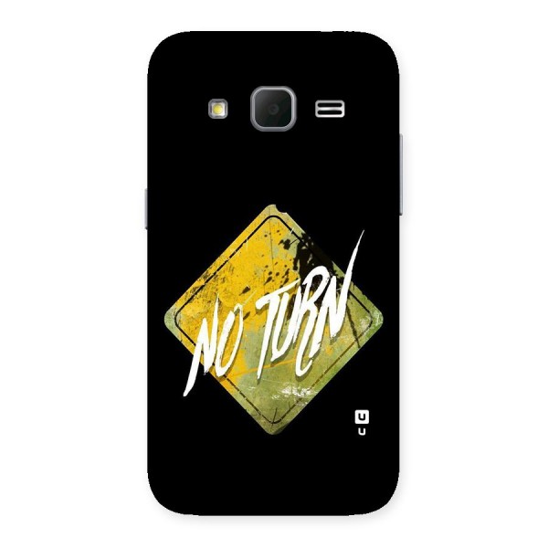 No Turn Back Case for Galaxy Core Prime