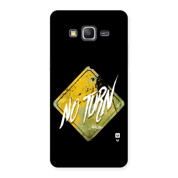 No Turn Back Case for Galaxy Grand Prime