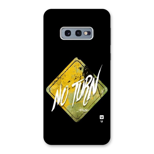 No Turn Back Case for Galaxy S10e