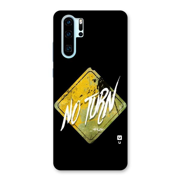 No Turn Back Case for Huawei P30 Pro