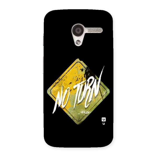 No Turn Back Case for Moto X