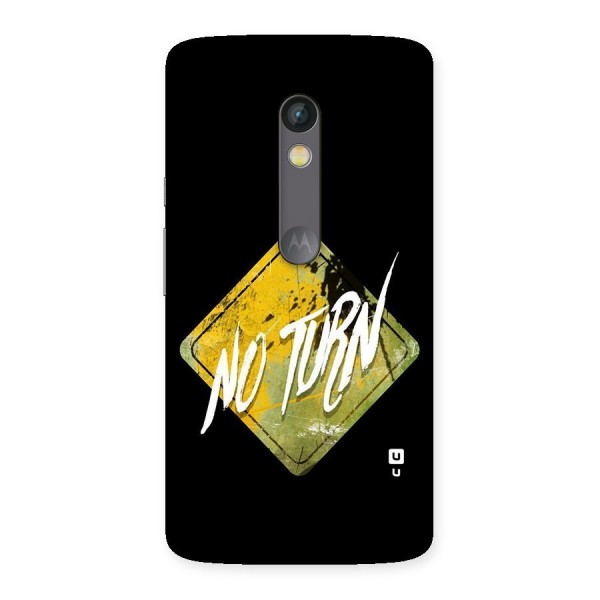 No Turn Back Case for Moto X Play