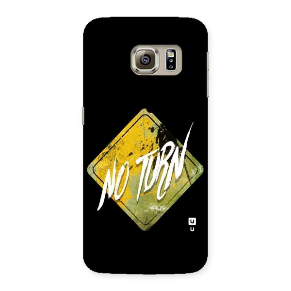 No Turn Back Case for Samsung Galaxy S6 Edge