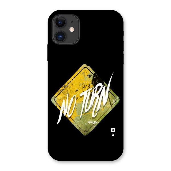 No Turn Back Case for iPhone 11