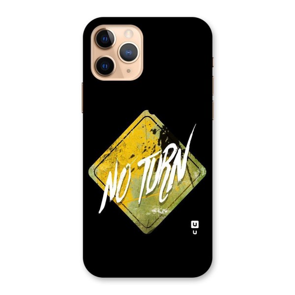 No Turn Back Case for iPhone 11 Pro