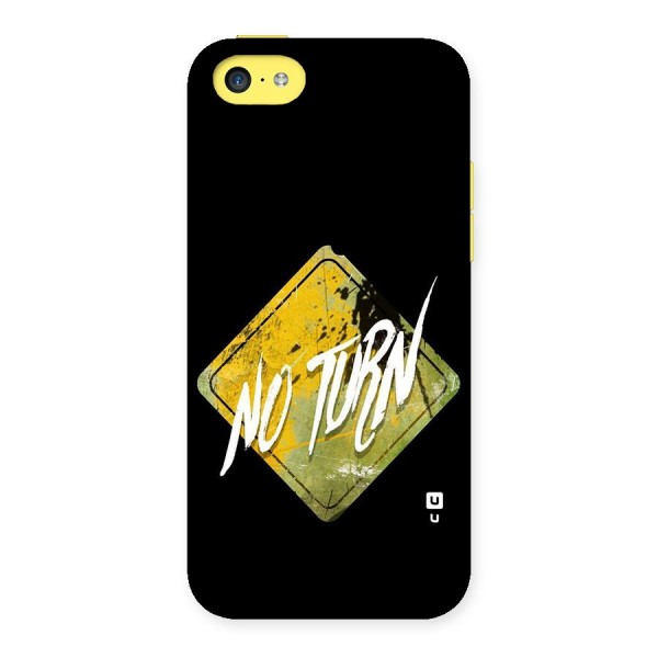 No Turn Back Case for iPhone 5C