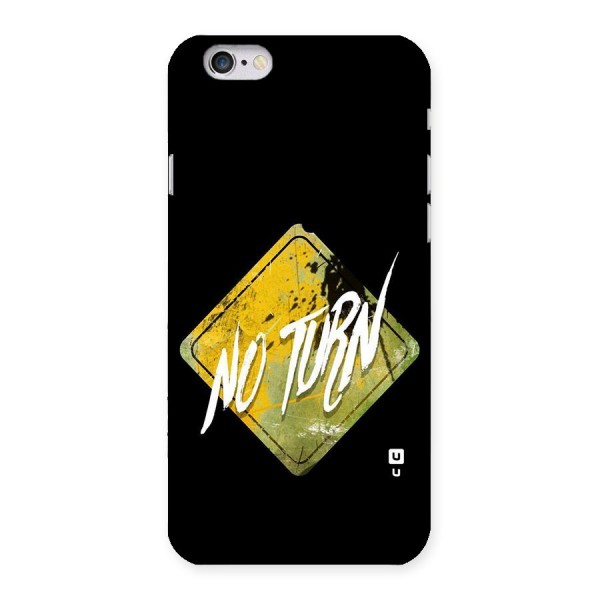 No Turn Back Case for iPhone 6 6S