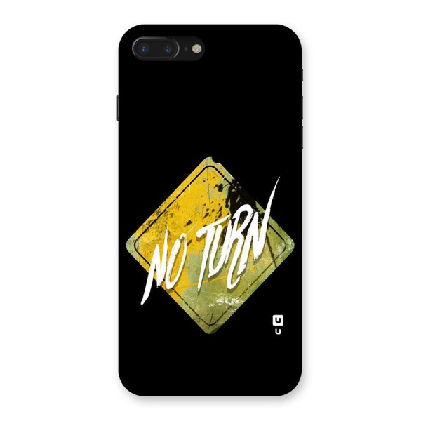 No Turn Back Case for iPhone 7 Plus