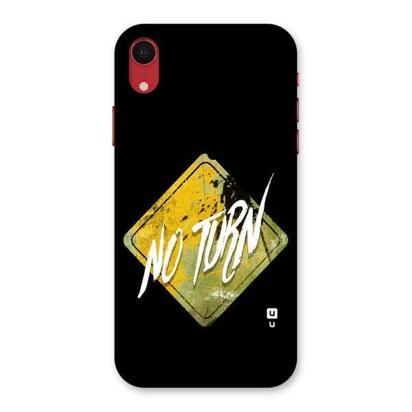 No Turn Back Case for iPhone XR