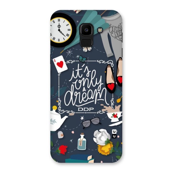 Only A Dream Back Case for Galaxy J6