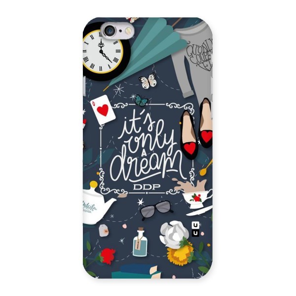 Only A Dream Back Case for iPhone 6 6S