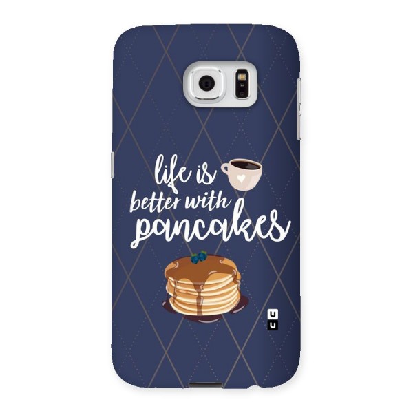 Pancake Life Back Case for Samsung Galaxy S6