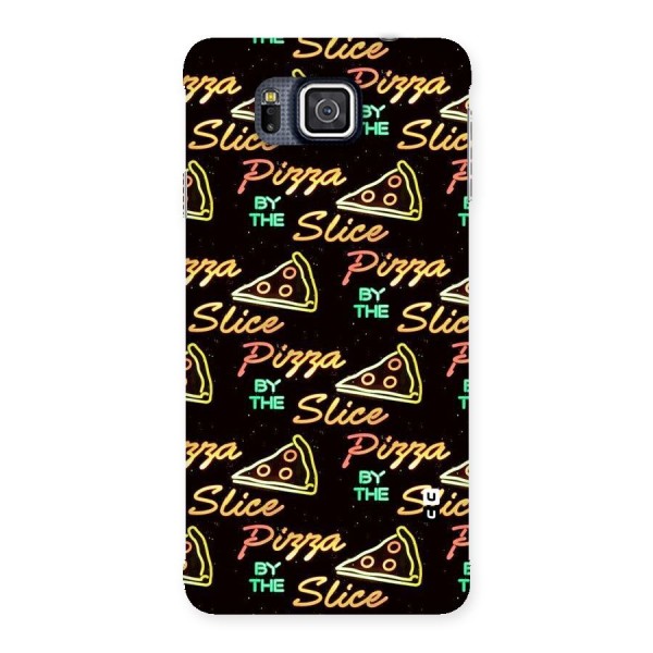 Pizza By Slice Back Case for Galaxy Alpha