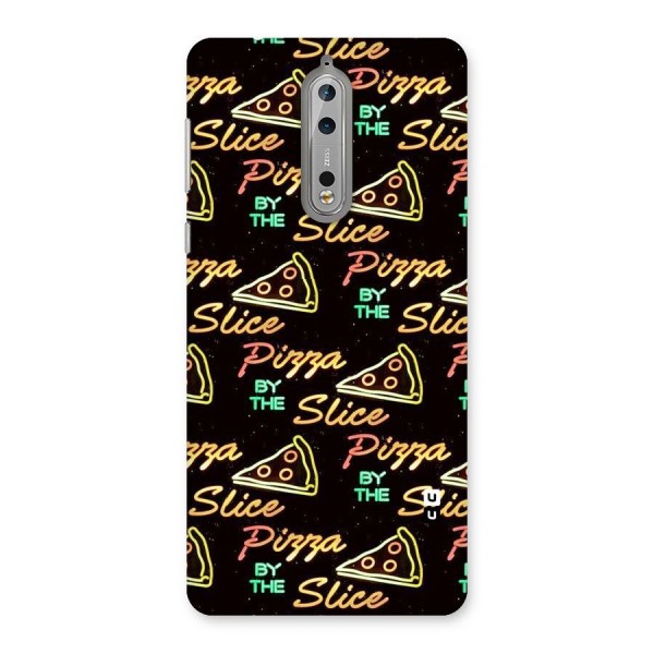 Pizza By Slice Back Case for Nokia 8