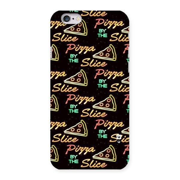 Pizza By Slice Back Case for iPhone 6 6S