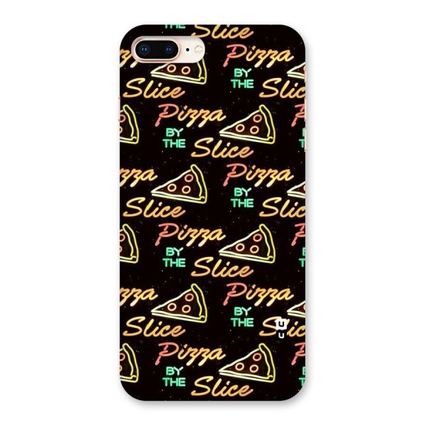 Pizza By Slice Back Case for iPhone 8 Plus