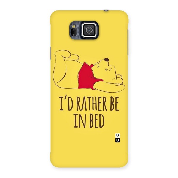 Rather Be In Bed Back Case for Galaxy Alpha