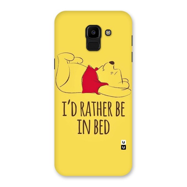 Rather Be In Bed Back Case for Galaxy J6