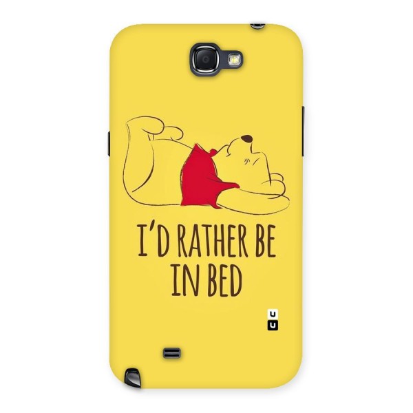 Rather Be In Bed Back Case for Galaxy Note 2