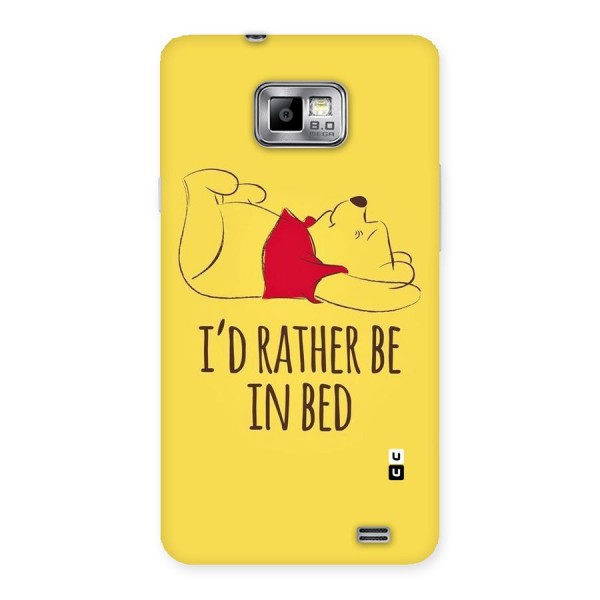 Rather Be In Bed Back Case for Galaxy S2
