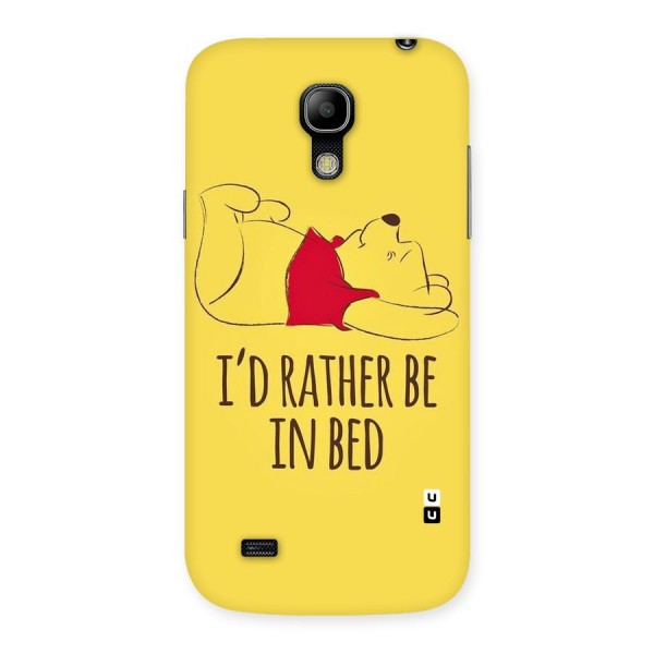 Rather Be In Bed Back Case for Galaxy S4 Mini
