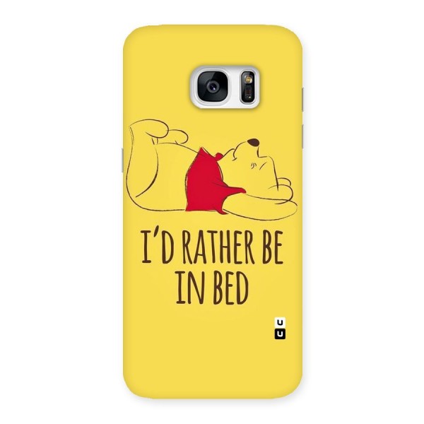 Rather Be In Bed Back Case for Galaxy S7 Edge