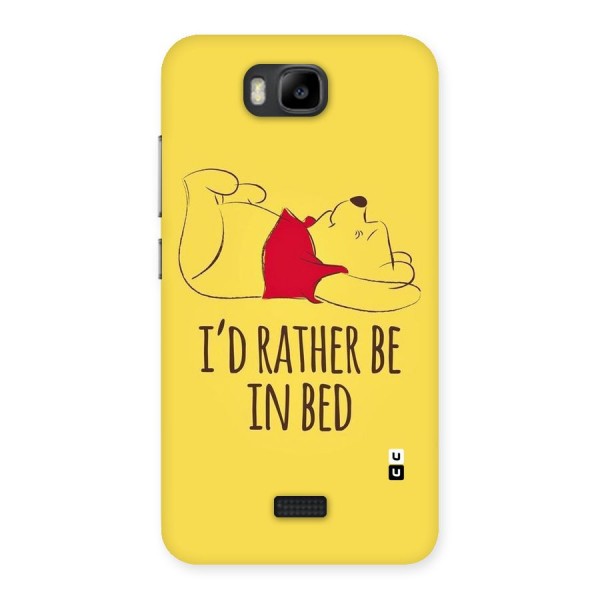 Rather Be In Bed Back Case for Honor Bee