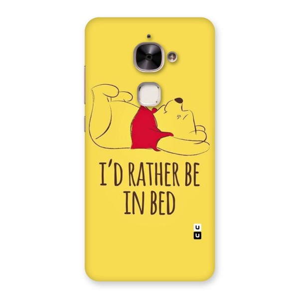 Rather Be In Bed Back Case for Le 2