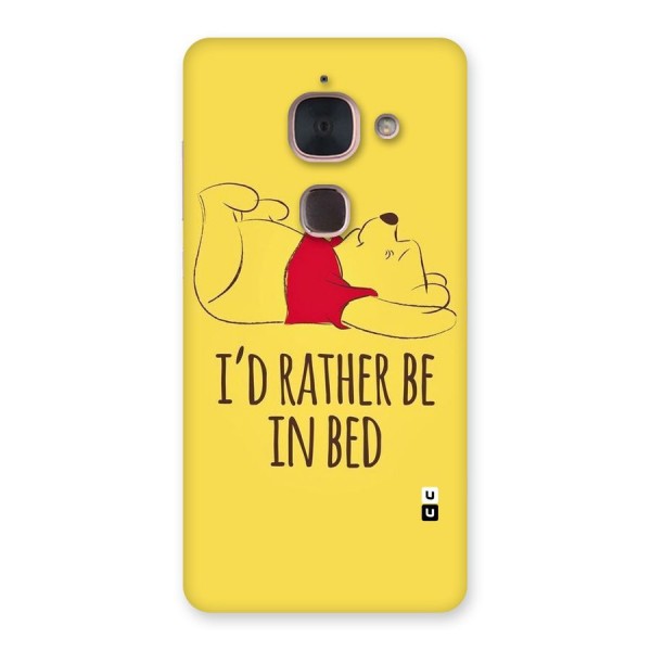 Rather Be In Bed Back Case for Le Max 2