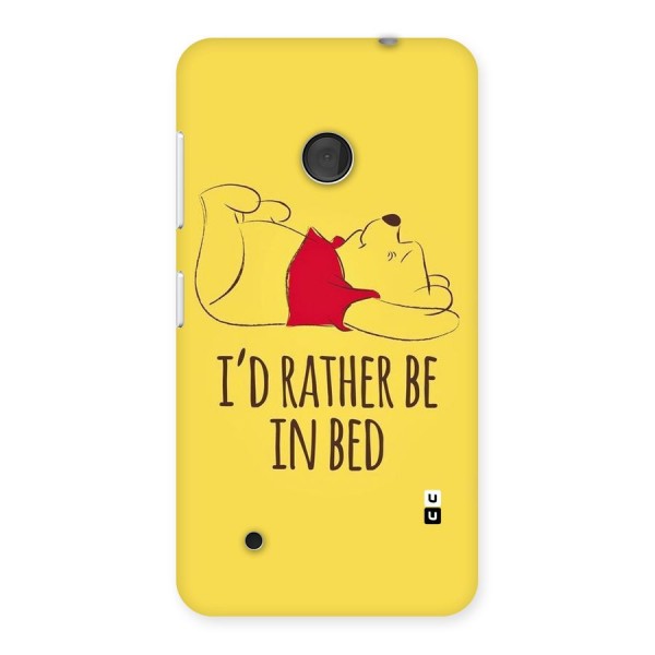 Rather Be In Bed Back Case for Lumia 530