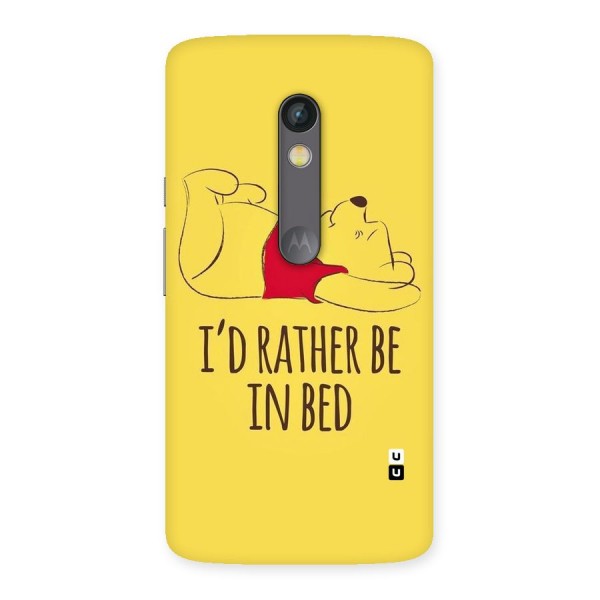 Rather Be In Bed Back Case for Moto X Play